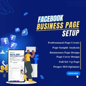 Best Facebook Business Page Setup with 10 Essential Features: Boost Your Online Presence