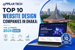 Read more about the article Top 10 Website Design Company in Dhaka: The Ultimate 2026 Guide